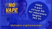 KNOW Vape Professional Development Series