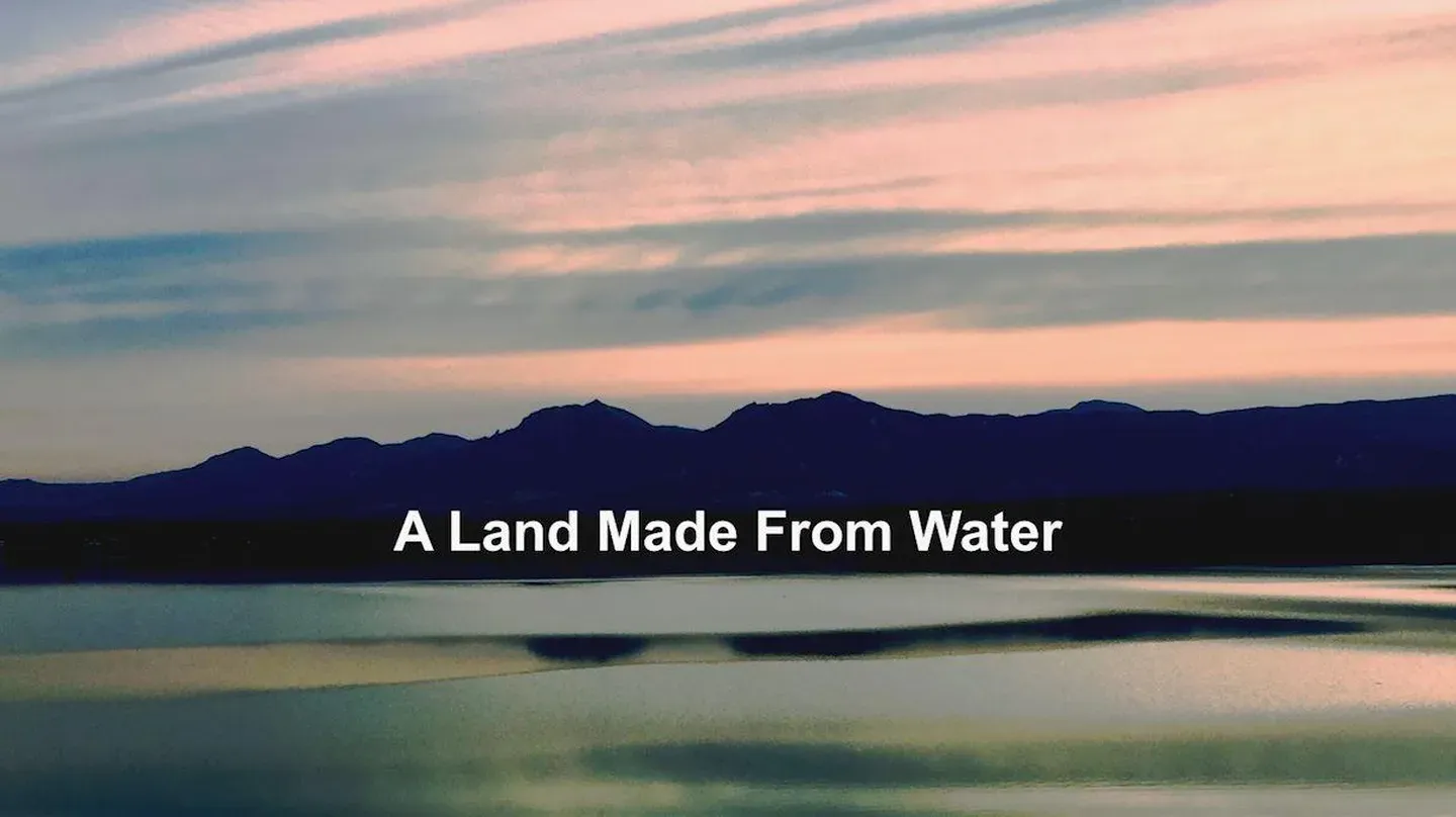 A Land Made From Water