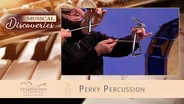 S01 E01: Perky Percussion