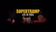TRAILER | SUPA | Supertramp - Live In Paris