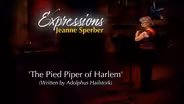 Jeanne Sperber | The Pied Piper of Harlem