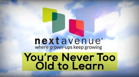Video thumbnail: Next Avenue Community Conversations You're Never Too Old to Learn! (7/18/2019)