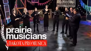 Prairie Musicians: Dakota Pro Musica