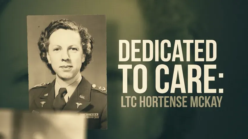 Dedicated to Care: LTC Hortense McKay