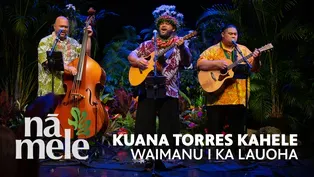 Kuana Torres Kahele - Waimanu I Ka Lauoha