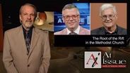 S35 E45: The Root of the Rift in the Methodist Church