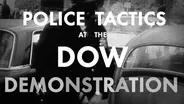 Police Tactics at the DOW Demonstration