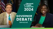 2024 Debates: Vermont primary | Democrats for Governor