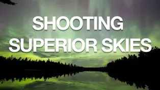 Shooting Superior Skies