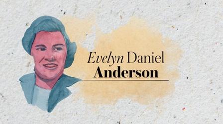 Video thumbnail: They Dared! Evelyn Daniel Anderson