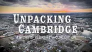 Unpacking Cambridge: A Story of Rebirth and Reconciliation