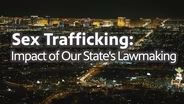 Sex Trafficking: Impact of Our State's Lawmaking