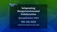 Ishpeming Sesquicentennial Celebration