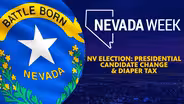 NV Election: Presidential Candidate Change & Diaper Tax