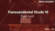 Sean Cooney Performs Liszt’s "Transcendental Etude No. 10"