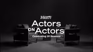 Variety Studio Actors on Actors 20th Anniversary Special Promo Extra