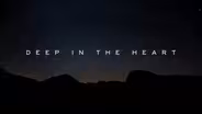 DEEP IN THE HEART: A Texas Wildlife Story
