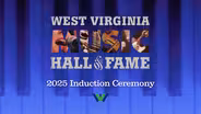 2025 West Virginia Music Hall of Fame Induction Ceremony