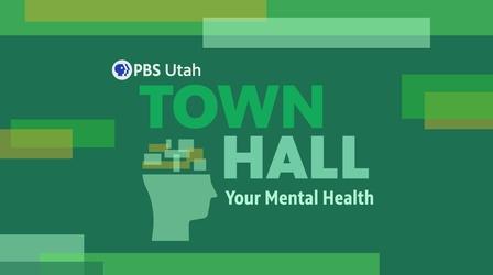 Video thumbnail: PBS Utah Town Hall PBS Utah Town Hall: Your Mental Health - Preview