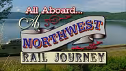 All Aboard: A Northwest Rail Journey