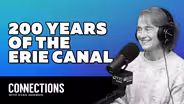 Marking the bicentennial of the Erie Canal (co-hosted by Eric Grode)