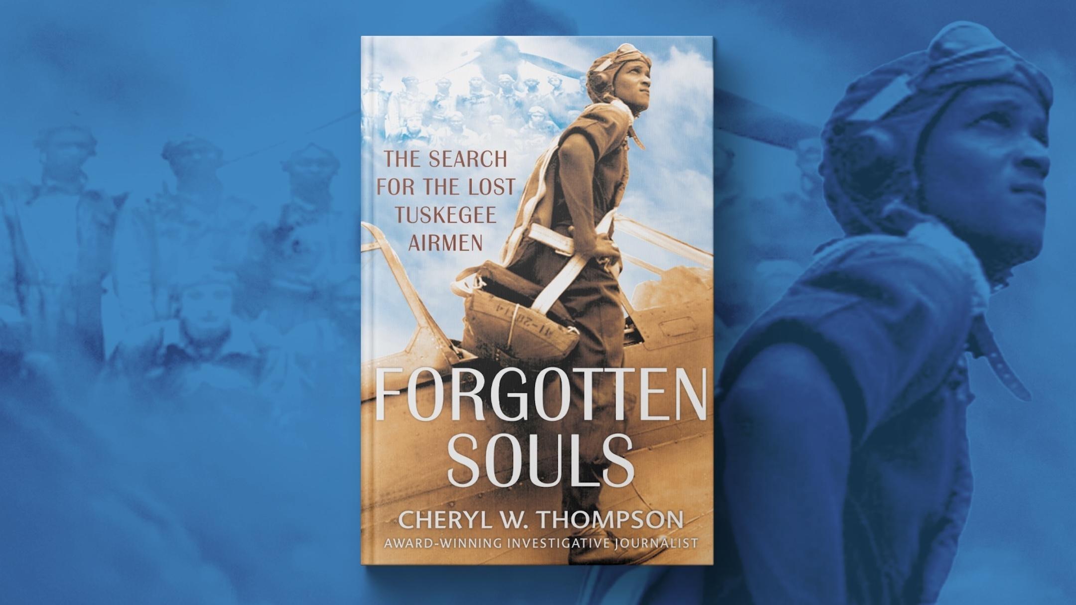 'Forgotten Souls' explores the legacy of the missing Tuskegee Airmen
