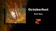 Octoberfest Part I