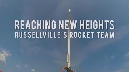 Video thumbnail: Alabama Public Television Documentaries Reaching New Heights: Russellville's Rocket Team