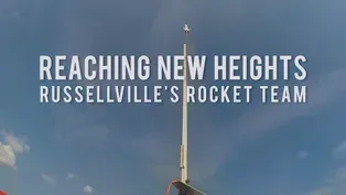 Reaching New Heights: Russellville's Rocket Team