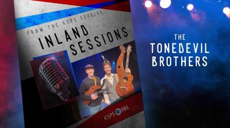 Video thumbnail: Inland Sessions The Tonedevil Brothers FEB 1