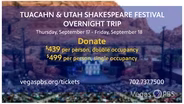 Vegas PBS trip offer - Tuacahn and Utah Shakespeare Festival Overnight Trip