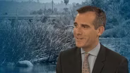 Mayor Eric Garcetti on the Future of the LA River