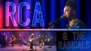 RCA & The Radicals