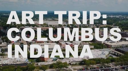 Video thumbnail: The Art Assignment Art Trip: Columbus, Indiana