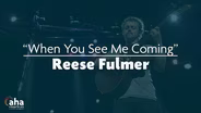 AHA! 710 | Reese Fulmer "When You See Me Coming"