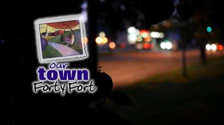 Video thumbnail: WVIA Our Town Series Our Town Forty Fort