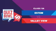 Quiz Bowl 2025: 5A - ESTEM vs Valley View