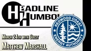 Headline Humboldt: March 24th 2023