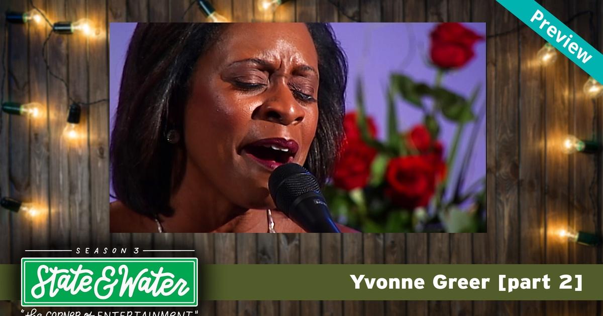 State & Water | S03 E21: Yvonne Greer [part 2] Promo | Season 3 ...