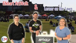 Elkhart ArtWalk & Lerner on the Lawn