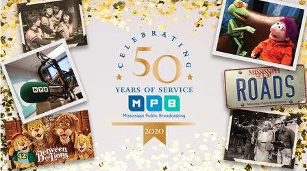 Video thumbnail: MPB: Celebrating 50 Years of Service MPB: Celebrating 50 Years of Service
