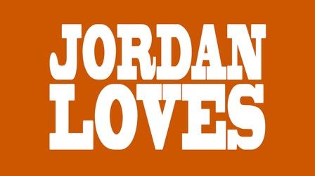 Video thumbnail: Jordan Loves Jordan Loves