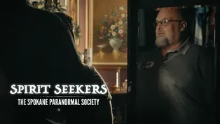 Spirit Seekers: The Spokane Paranormal Society