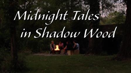 Video thumbnail: Theater of The Mind Radio Drama Midnight Tales In Shadow Wood