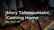 Episode 1: Mary Tallmountain