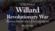 Willard Revolutionary War Reenactment and Encampment