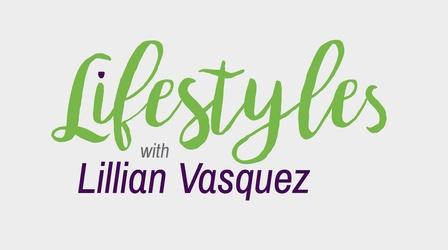 Video thumbnail: Lifestyles with Lillian Vasquez SBCSS Learn with Me Project