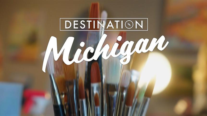Destination Michigan: Season 14, Episode 1: Art and Artists
