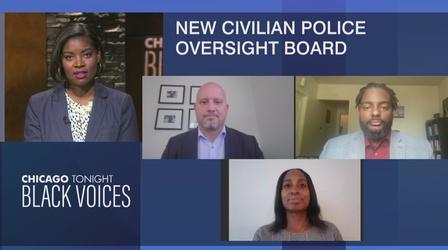 Video thumbnail: Chicago Tonight: Black Voices Appointees Named to Interim Chicago Police Oversight Board