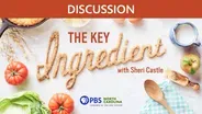 Discussion | The Key Ingredient with Sheri Castle